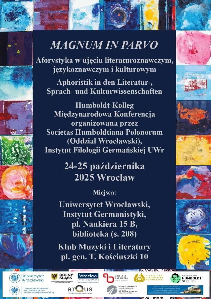 MAGNUM IN PARVO. Aforystyka w ujęciu literaturoznawczym, językoznawczym i kulturowym / MAGNUM IN PARVO. Aphoristik in den Literatur-, Sprach- und Kulturwissenschaften, 24-25.10.2025 Wrocław (Polska)